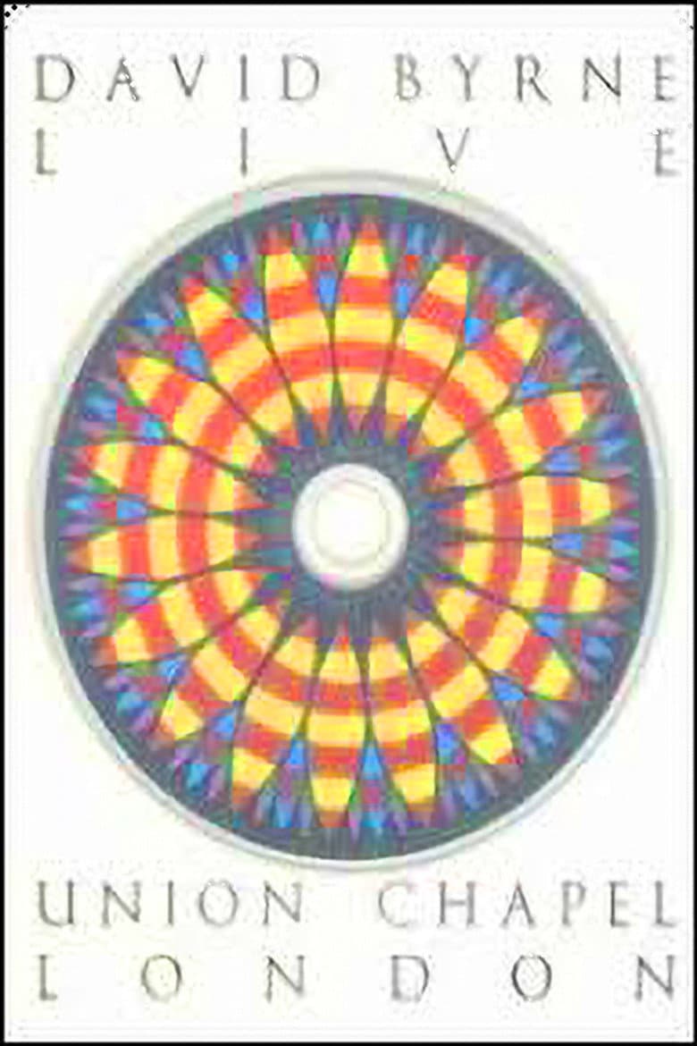 David Byrne: Live At Union Chapel