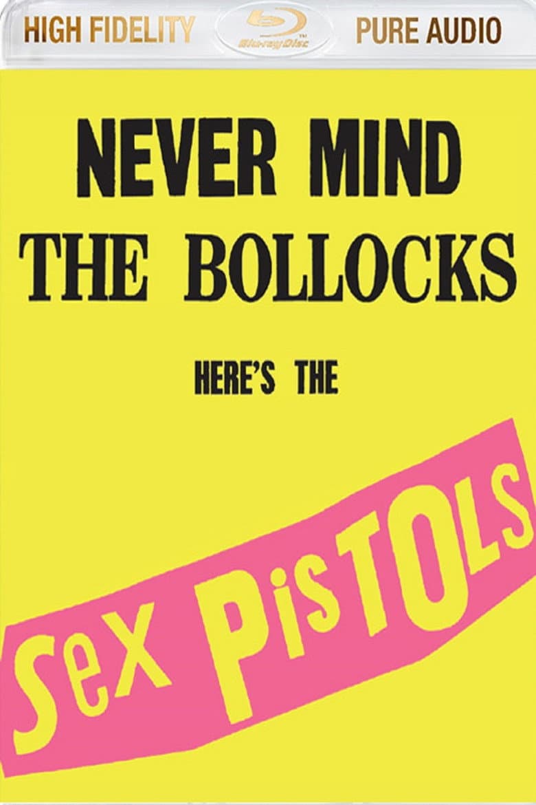 Sex Pistols: Never Mind The Bollocks Here's The Sex Pistols