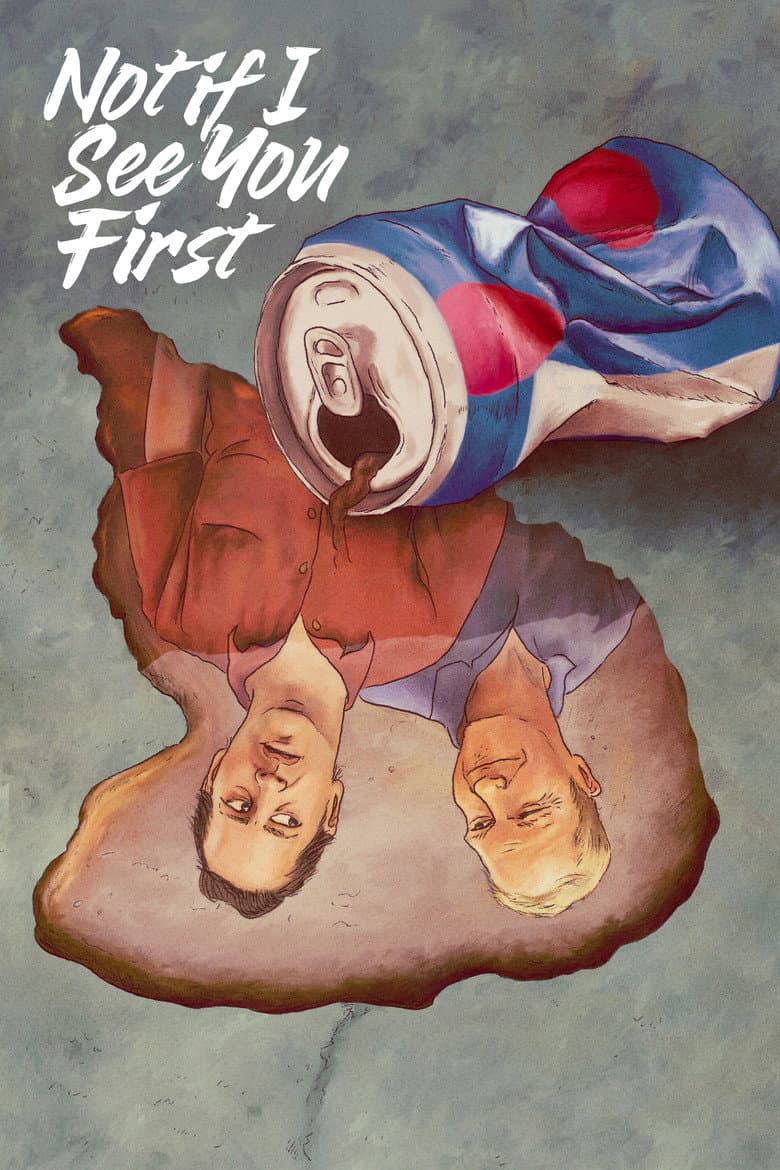 Not If I See You First