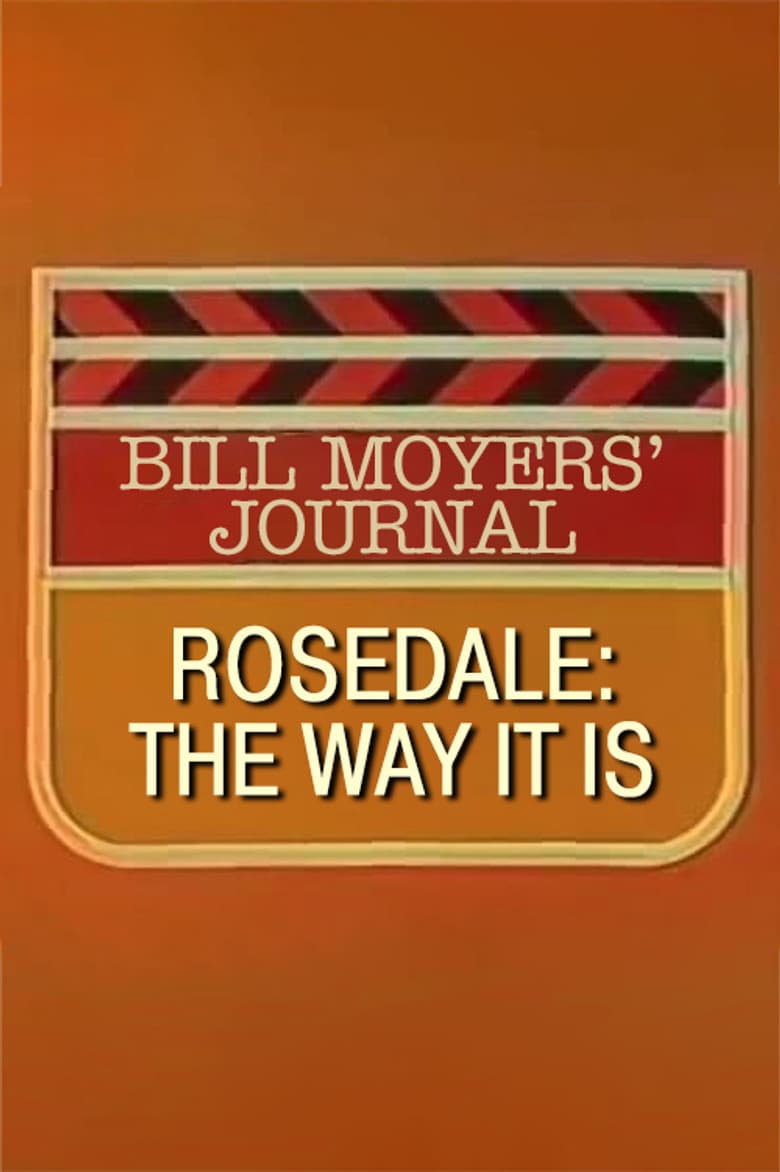 Rosedale: The Way It Is