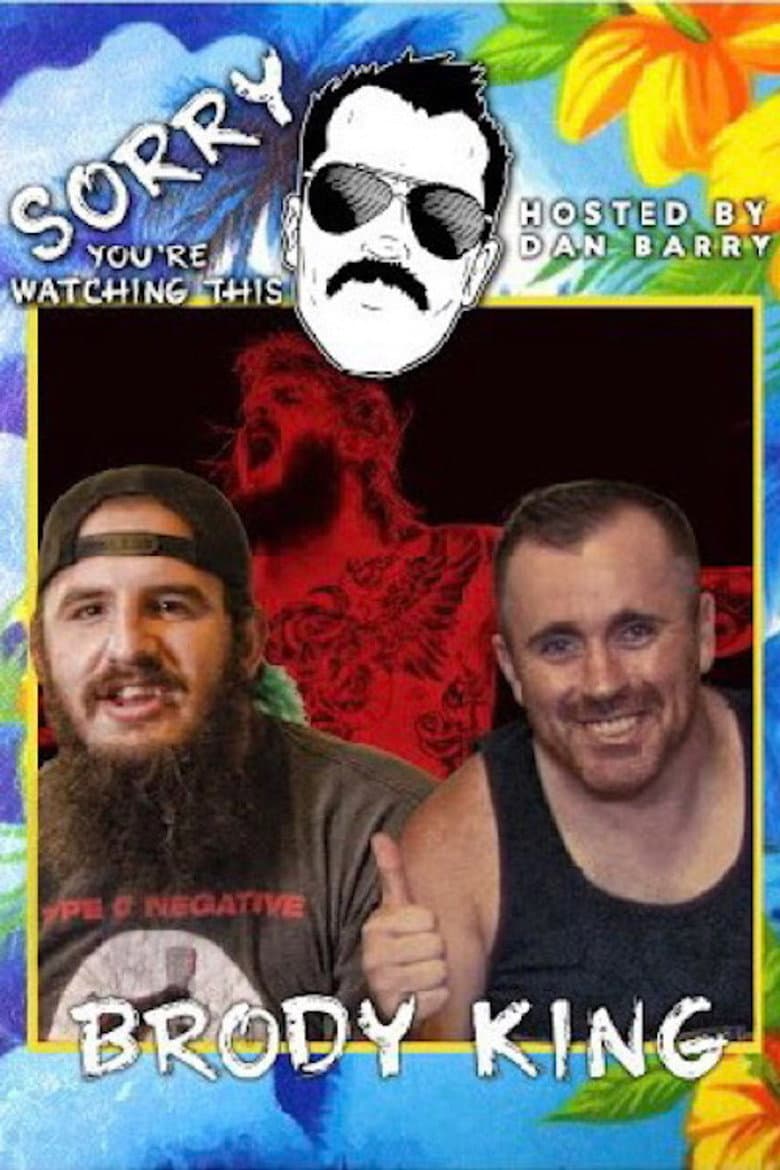 Sorry You're Watching This: Brody King