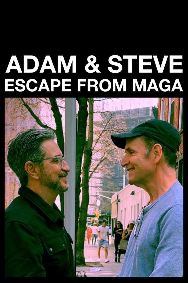 Adam & Steve: Escape From MAGA