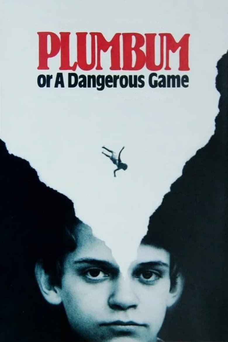 Plumbum, or The Dangerous Game