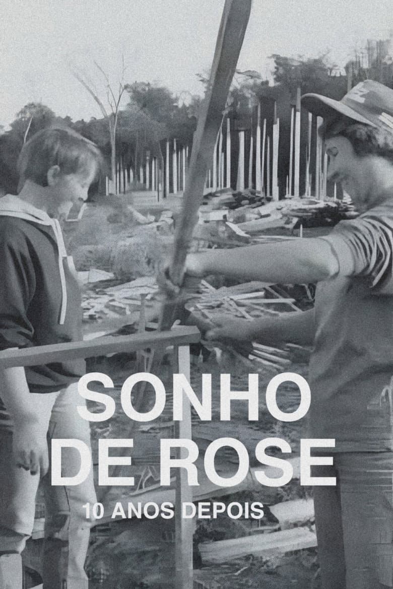 O Sonho de Rose: 10 Anos Depois