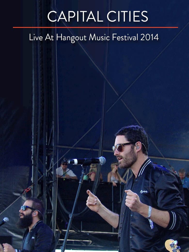 Capital Cities: Live at The Hangout Festival
