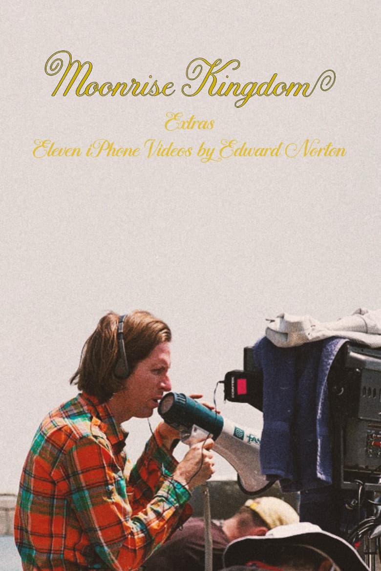 Moonrise Kingdom Extras - Eleven iPhone Videos by Edward Norton.