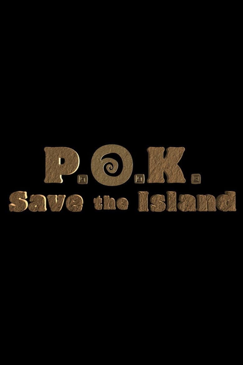 P.O.K. Save the Island
