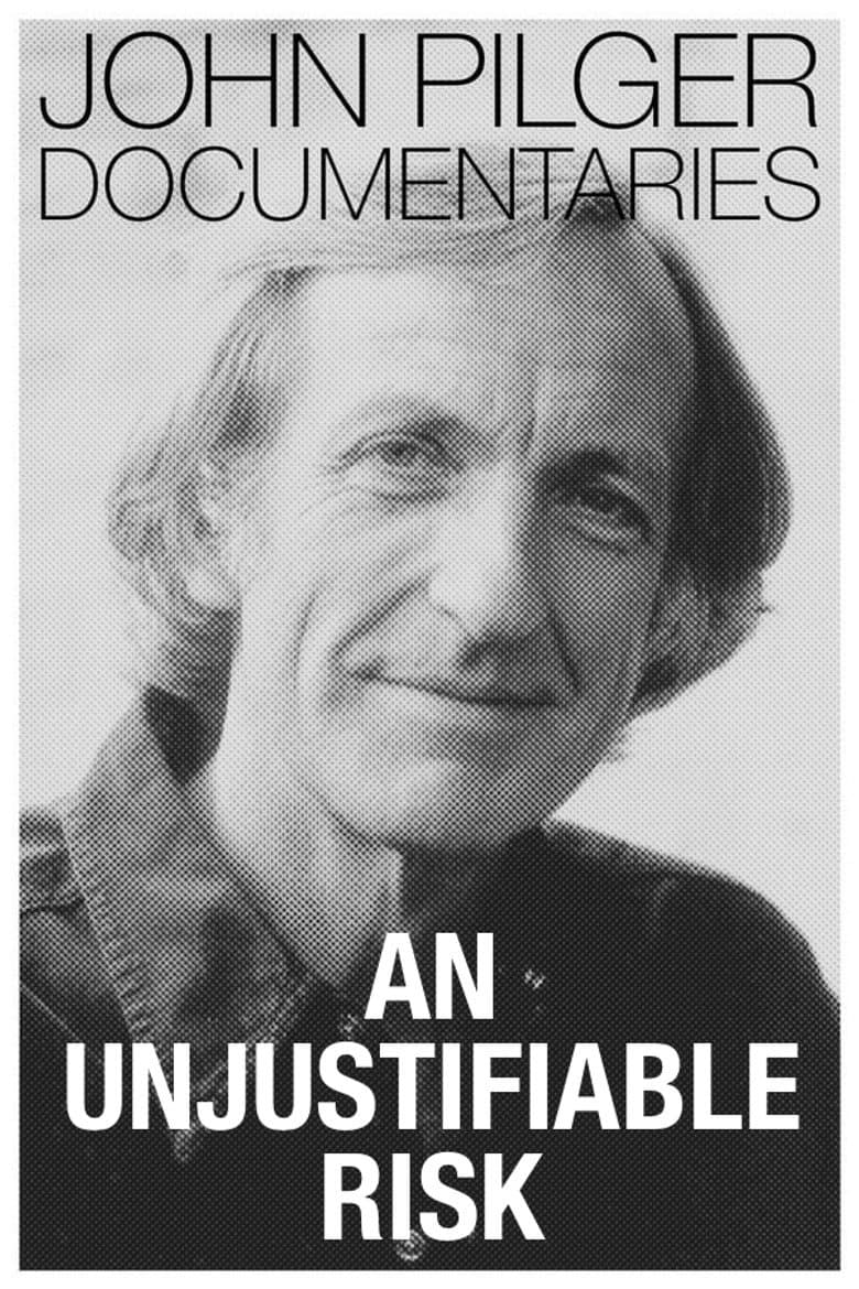 An Unjustifiable Risk