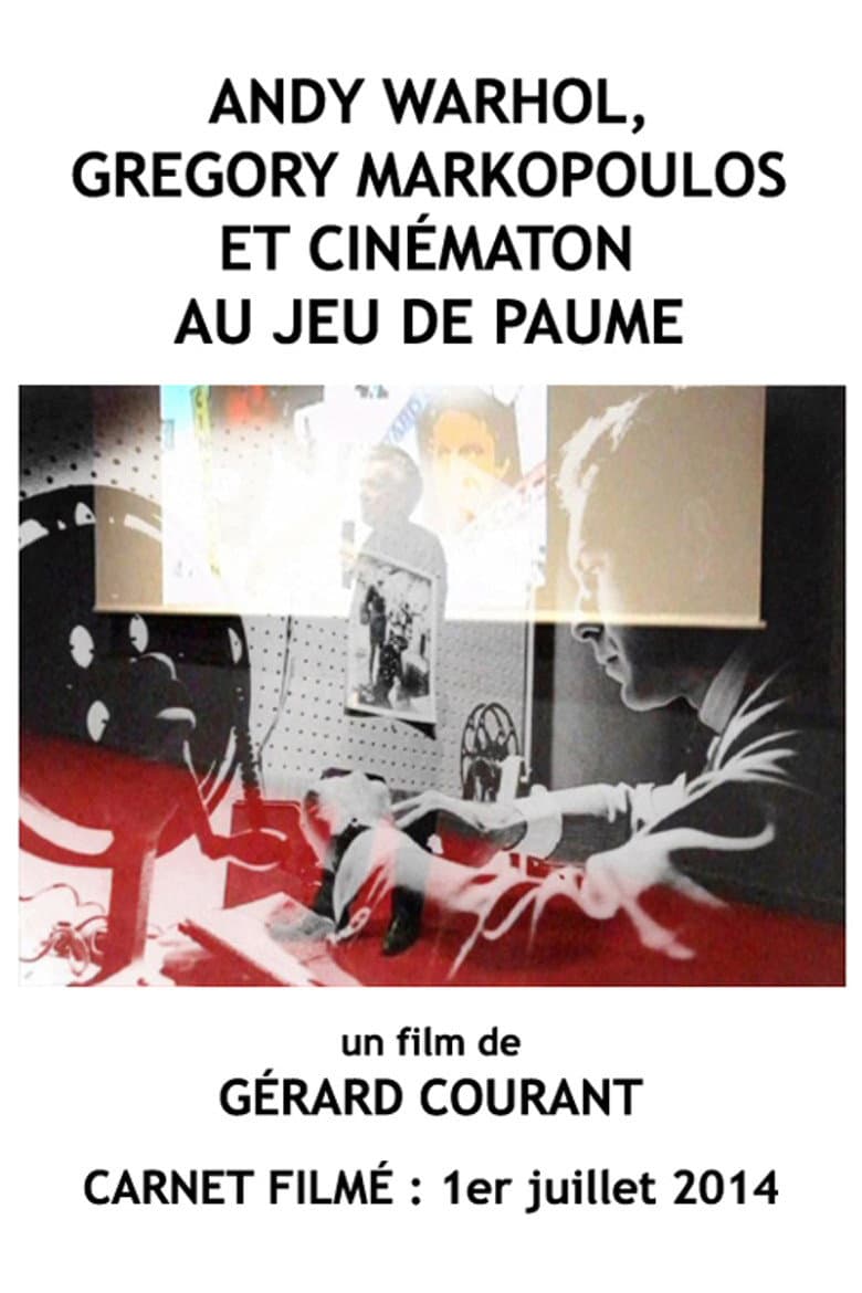 Andy Warhol, Gregory Markopoulos et Cinématon au Jeu de paume