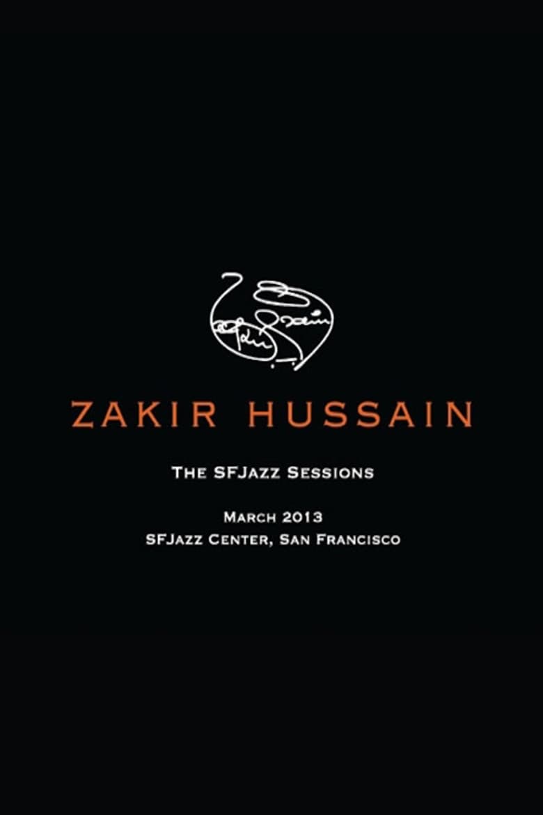 Zakir Hussain: The SFJazz Sessions