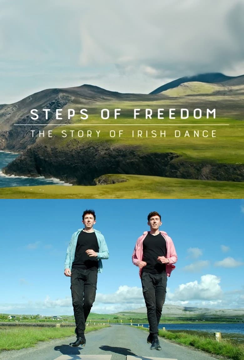 Steps of Freedom: The Story of Irish Dance
