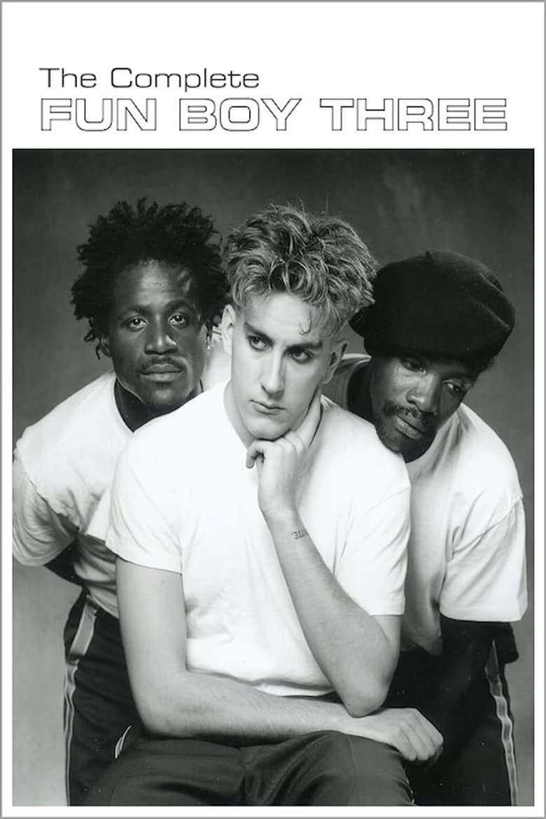 Fun Boy Three: The Complete Fun Boy Three