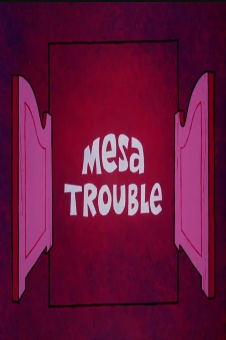 Mesa Trouble