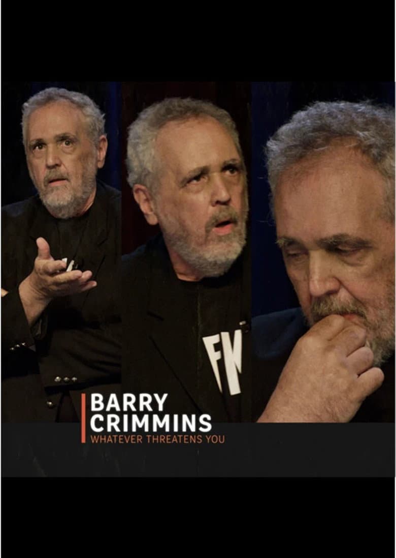 Barry Crimmins: Whatever Threatens You