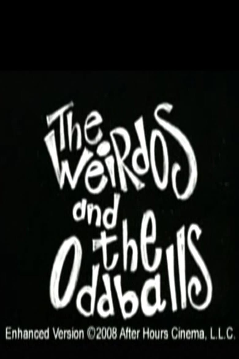 Weirdos and the Oddballs