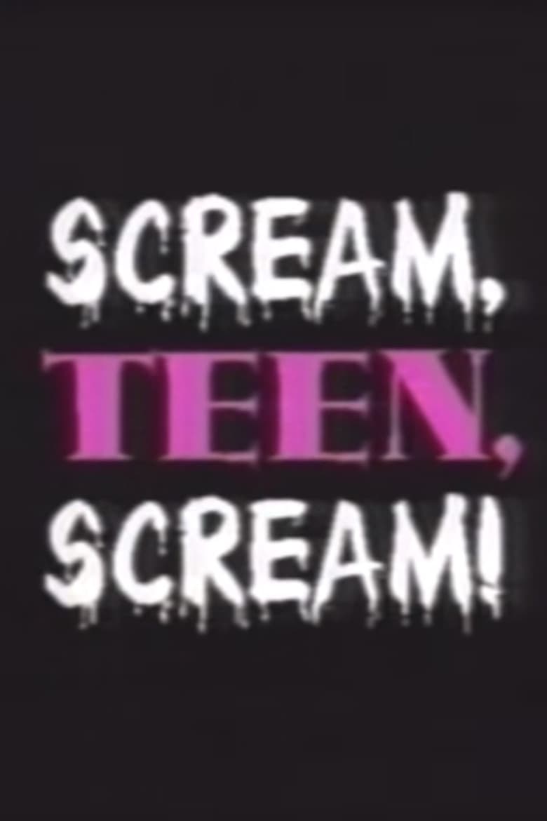 Scream, Teen, Scream!