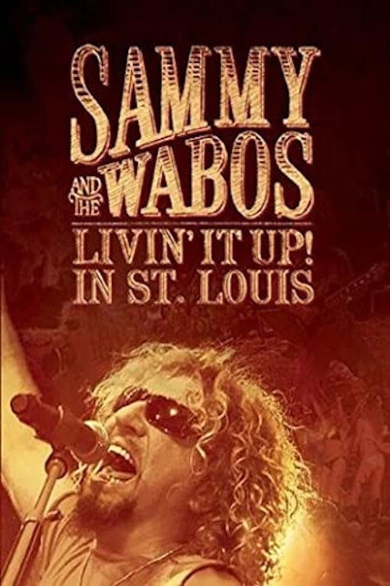 Sammy Hagar and The Wabos: Livin' It Up! Live in St. Louis