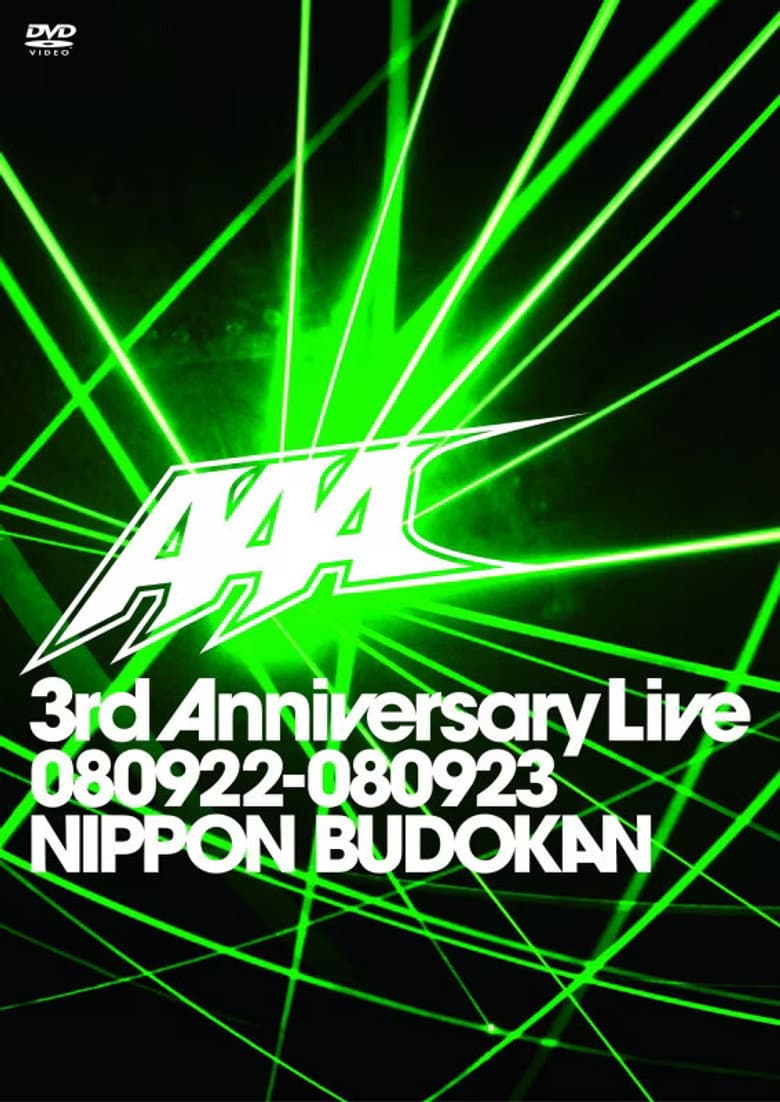 AAA 3rd Anniversary Live 080922-080923 NIPPON BUDOKAN