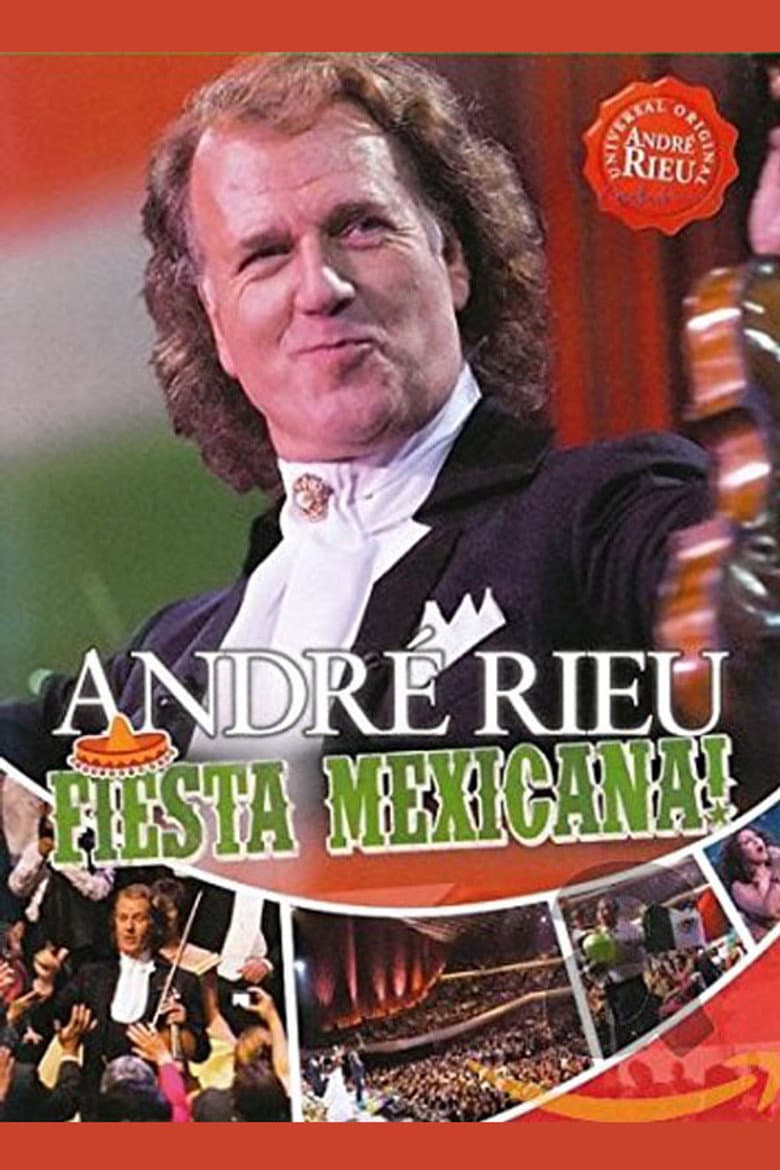 Andre Rieu : Fiesta Mexicana