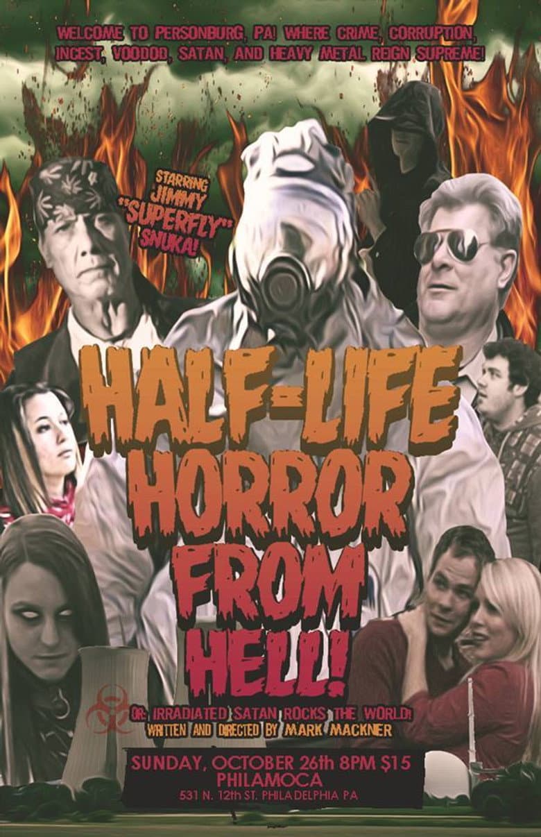 The Half-Life Horror from Hell or: Irradiated Satan Rocks the World!