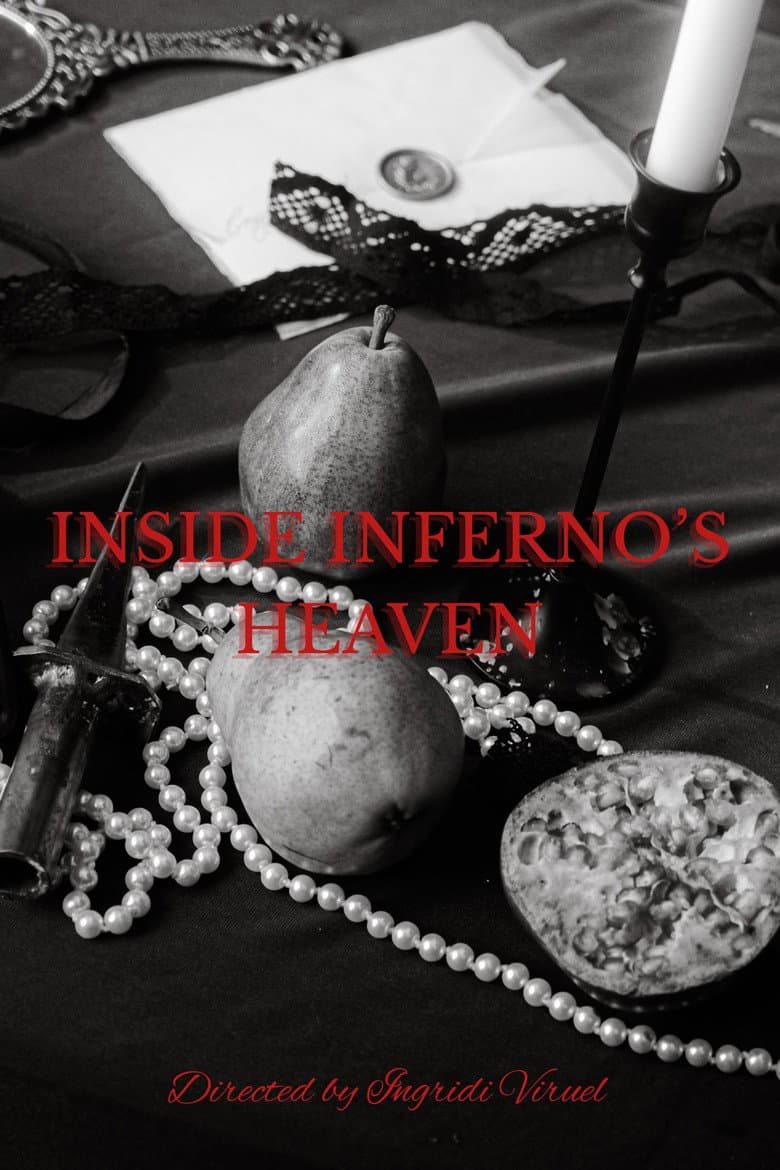 INSIDE INFERNO’S HEAVEN