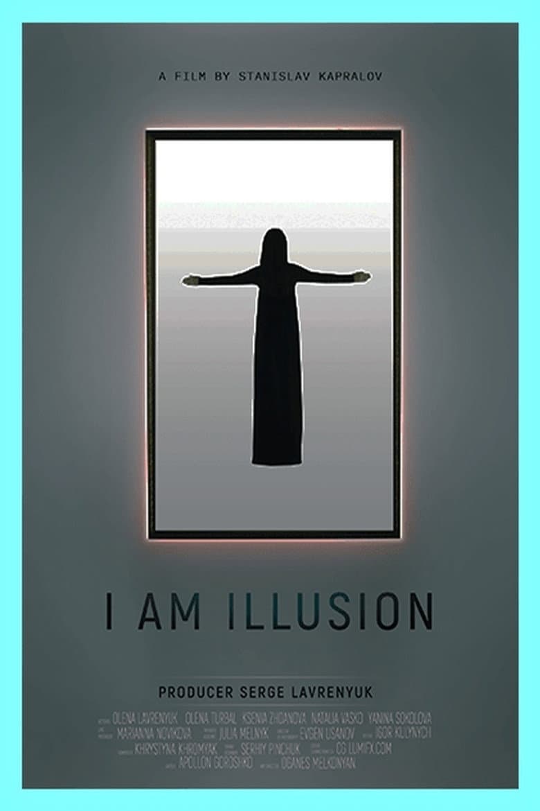 I Am Illusion
