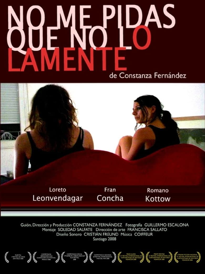 No me pidas que no lo lamente