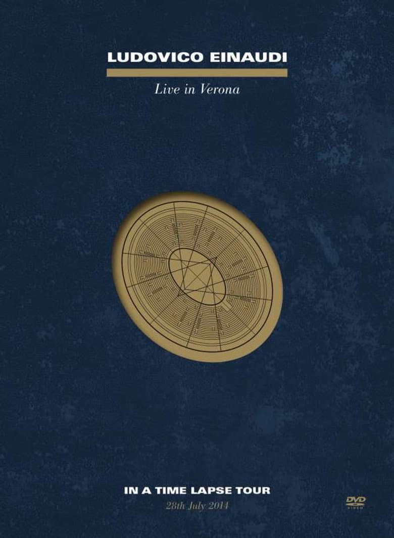 Ludovico Einaudi - Live In Verona: In A Time Lapse Tour