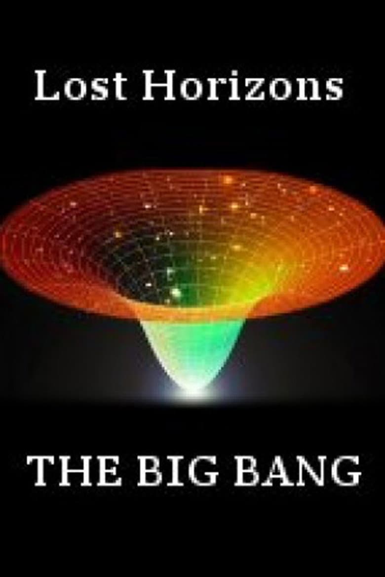 Lost Horizons: The Big Bang