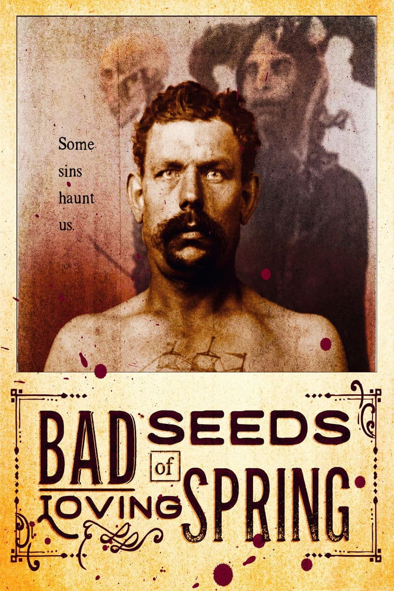 Bad Seeds of Loving Spring