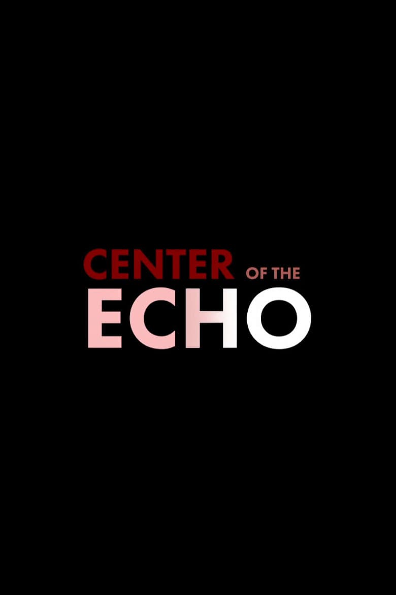 Center of the Echo