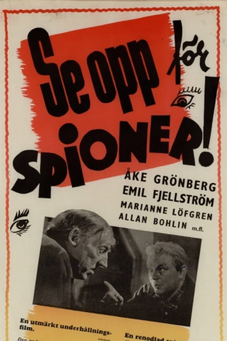 Se opp för spioner!