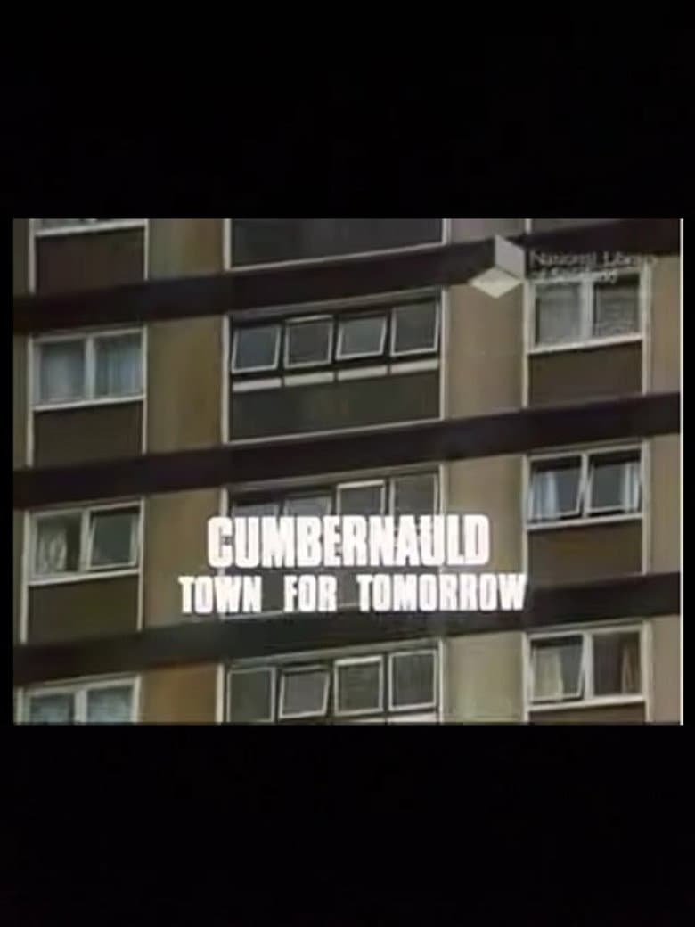 Cumbernauld, Town For Tomorrow