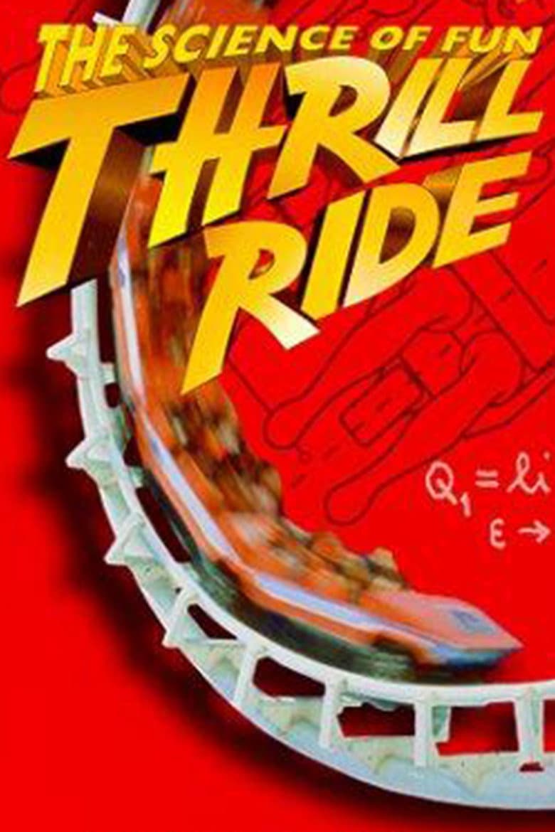 Thrill Ride: The Science of Fun