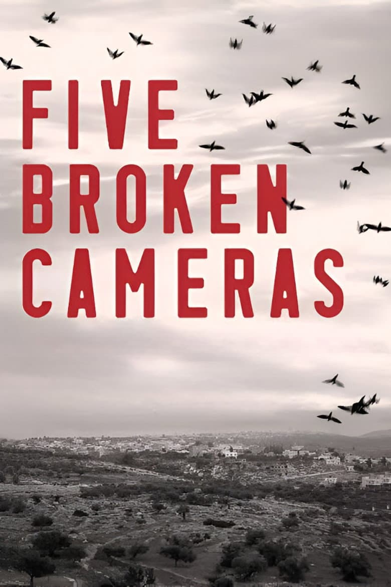 Five Broken Cameras