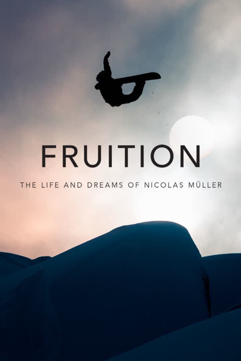 Fruition - The Life and Dreams of Nicolas Müller