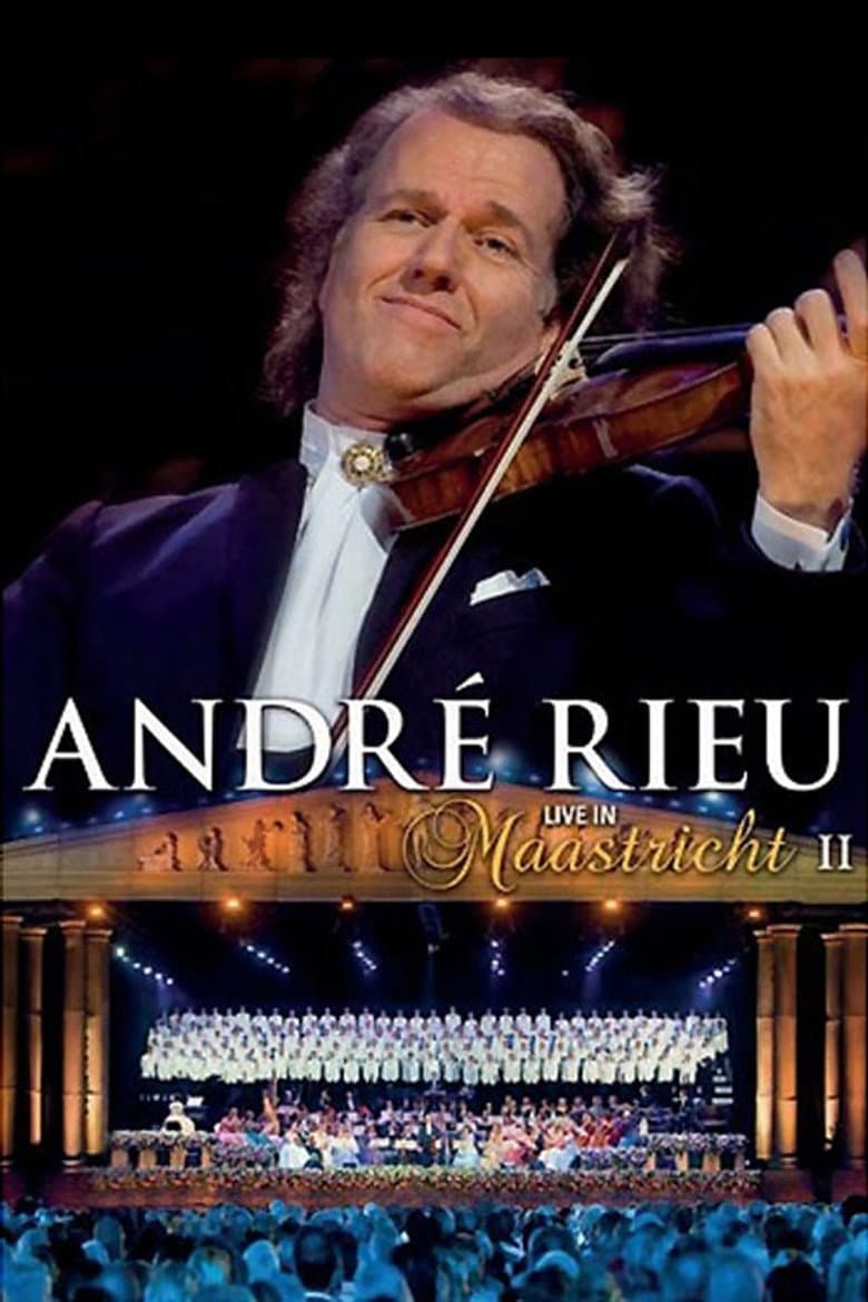 André Rieu - Live In Maastricht II