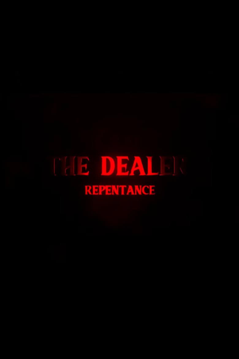 The Dealer 3: Repentance