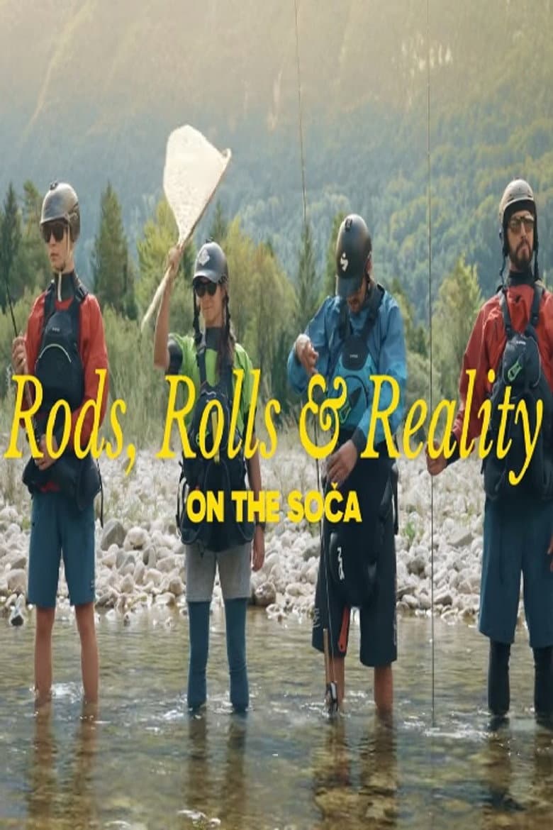 Rods, Rolls & Reality on the Soča