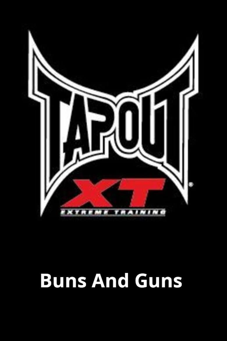 Tapout XT - Buns And Guns