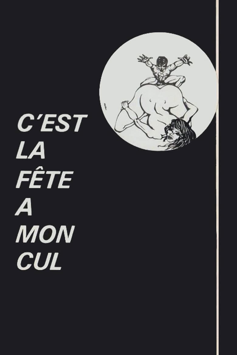 C'est la fête à mon cul