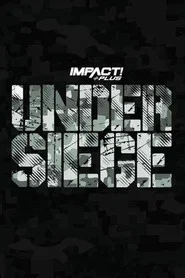 IMPACT Wrestling: Under Siege 2023