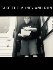 Take The Money and Run
