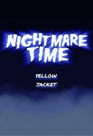 Nightmare Time: Yellow Jacket