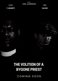 The Volition Of A Bygone Priest