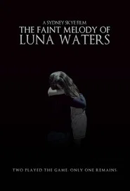 The Faint Melody of Luna Waters