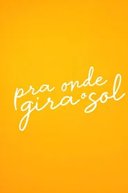 Pra Onde Gira O Sol