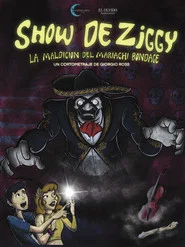 Ziggy's Show: The Curse of Mariachi Bondage