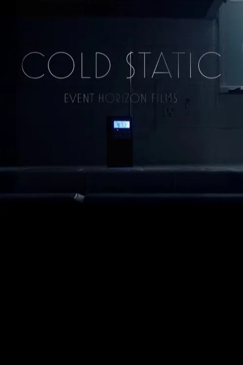 Cold Static