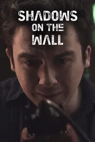 Shadows on the Wall